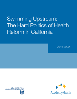 Swimming Upstream: The Hard Politics of Health Reform in California
