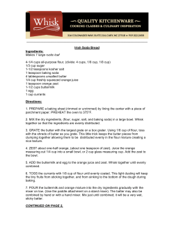 Irish Soda Bread Ingredients: Makes 1 large rustic loaf 4