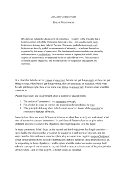 It is clear that beliefs can be correct or incorrect: beliefs can get