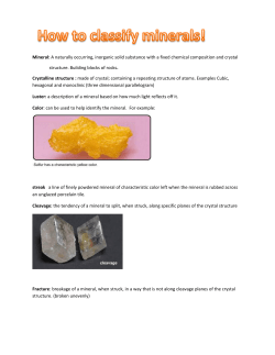 Mineral: A naturally occurring, inorganic solid substance with a fixed