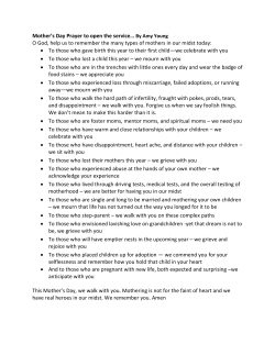 Mother`s Day Prayer to open the service&hellip; By Amy Young O God