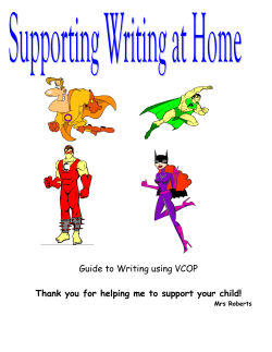 Guide to Writing using VCOP Thank you for helping me to support