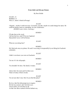 From Juliet and this guy Romeo By Don Zolidis JULIET, 15 ROMEO