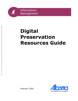Digital Preservation Resources Guide. February 2005.