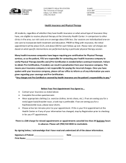 Health Insurance and Physical Therapy All students, regardless of