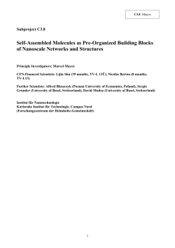 Self-Assembled Molecules as Pre-Organized Building Blocks of