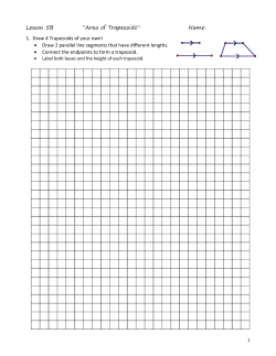 Lesson 5B &ldquo;Area of Trapezoids&rdquo; Name: 1. Draw 4 Trapezoids of your