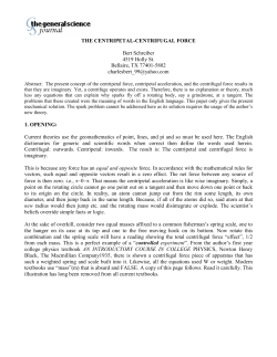 THE CENTRIPETAL-CENTRIFUGAL FORCE Bert Schreiber 4519