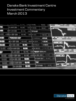 Danske Bank Investment Centre Investment Commentary March 2013