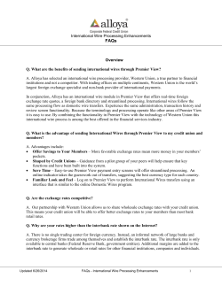 International Wire Processing Enhancements Overview Q. What are