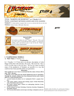 I. WARPED ROLE MODELS A. Their Times (2 Timothy 3:1