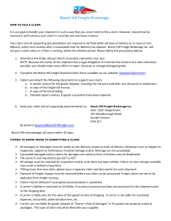 It is our goal to handle your shipment in such a way that you never