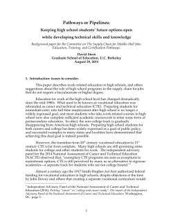 Pathways or Pipelines: Keeping High School Students` Future