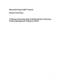 Microsoft Project 2007 Tutorial Boston University &copy; Boston
