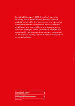 Sustainability report 2014. DekaBank operates in a way that is