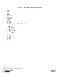 Congruent Angles and Angle Bisectors Solutions 1. PS 2. 90&deg; 3. 45