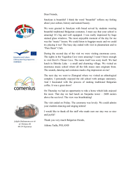 Dear Friends, Smolyan is beautiful! I think the word &ldquo;beautiful