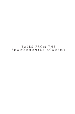 tales from the shadowhunter academy