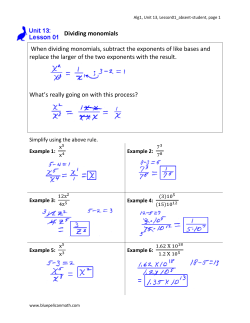 Dividing monomials When dividing monomials