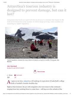 Antarctica`s tourism industry is designed to prevent damage, but can