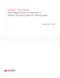 Keysight Technologies Why Magnification is Irrelevant in Modern