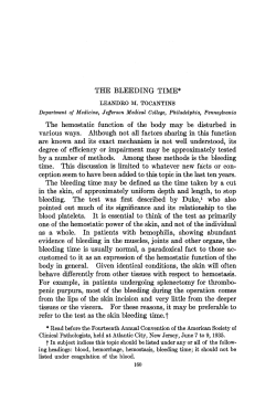 THE BLEEDING TIME* The hemostatic function of the body may be