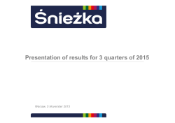 Presentation of results for 3 quarters of 2015