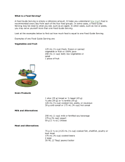 What is a Food Serving? A Food Guide Serving is simply a reference