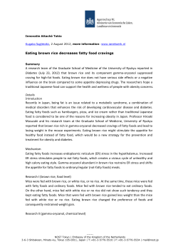 Eating brown rice decreases fatty food cravings A research team of