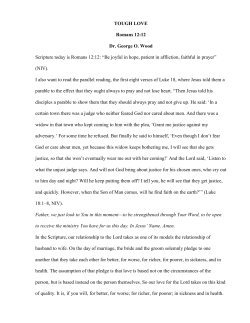 TOUGH LOVE Romans 12:12 Dr. George O. Wood Scripture today is