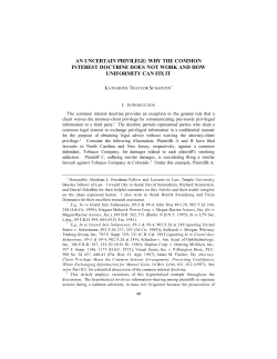AN UNCERTAIN PRIVILEGE: WHY THE COMMON INTEREST