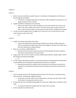 Chapter 8 Section 1. 1. Work is done on a ball when a pitcher throws
