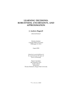 LEARNING DECISIONS: ROBUSTNESS, UNCERTAINTY, AND