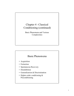 Chapter 4 - Classical Conditioning (continued) Basic Phenomena