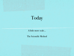 A little more scale... The Scientific Method