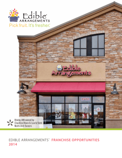 EDIBLE ARRANGEMENTS&reg; FRANCHISE OPPORTUNITIES 2014