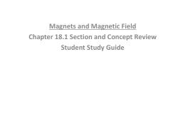 Chapter 18.1 Magnetism and Magnetic Fields Concept and Section
