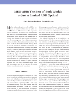 MED-ARB: The Best of Both Worlds or Just A Limited
