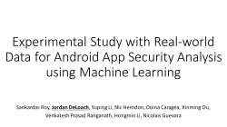 Experimental Study with Real-‐world Data for Android App Security