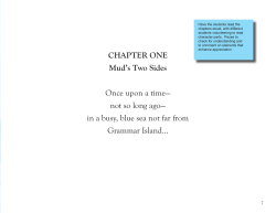 CHAPTER ONE Mud`s Two Sides Once upon a time— not so long