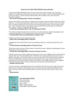 Praise for LILY AND THE OCTOPUS by Steven Rowley LILY AND