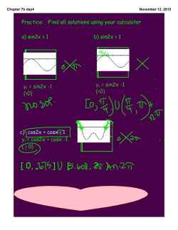 Practice: Find all solutions using your calculator a) sin2x > 1 b) sin2x