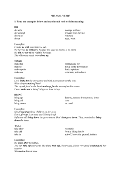 PHRASAL VERBS 1/ Read the examples below and match each