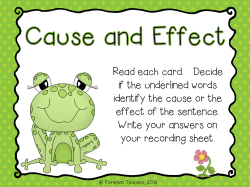 Read each card. Decide if the underlined words identify the cause or