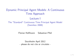 Dynamic Principal Agent Models: A Continuous Time Approach