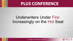 Underwriters Under Fire: Increasingly on the Hot Seat