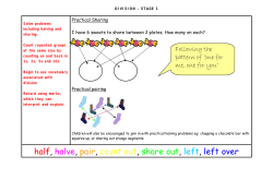 half, halve, pair, count out, share out, left, left over