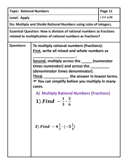 A) Multiply Rational Numbers (Fractions) To multiply rational