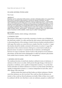 1 DUALISM, MONISM, PHYSICALISM Tim Crane ABSTRACT