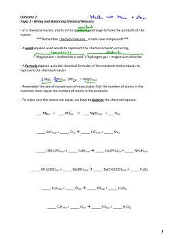 Outcome 2 Topic 1 ‐ Wring and Balancing Chemical Reacons ‐ In a